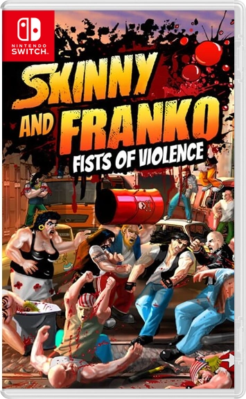 Skinny & Franko: Fists of Violence (NSP, XCI) ROM