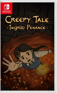 Creepy Tale: Ingrid Penance (NSP, XCI) ROM